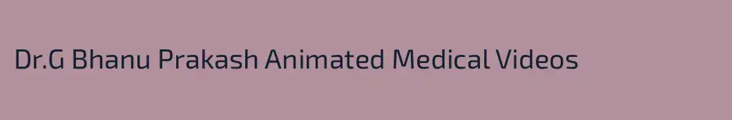 Dr.G Bhanu Prakash Animated Medical Videos